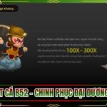 Đại Thánh Bắt Cá B52
